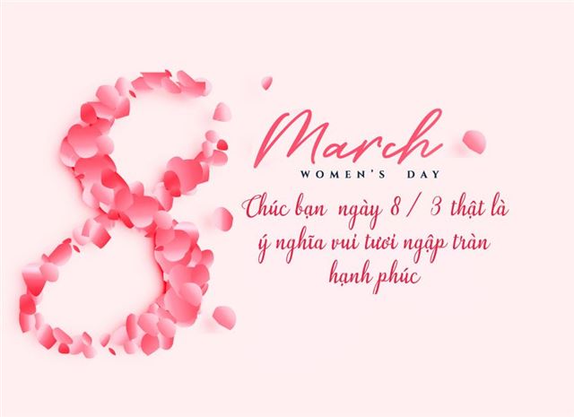 CHÚC MỪNG QUỐC TẾ PHỤ NỮ 8-3