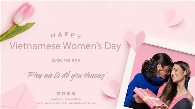 CUỘC THI ẢNH: “PHỤ NỮ LÀ ĐỂ YÊU THƯƠNG” 